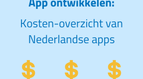 App ontwikkelen: Kosten-overzicht van Nederlandse apps